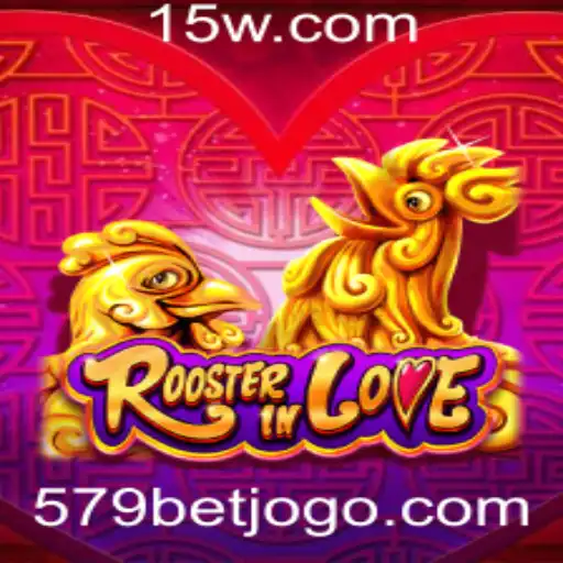 RoosterInLove: Uma Nova Experiência no Mundo dos Jogos com a Sensação do 579 Bet