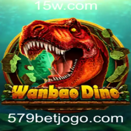 Explorando o Fascinante Mundo de WanBaoDino e a Dinâmica do 579 Bet