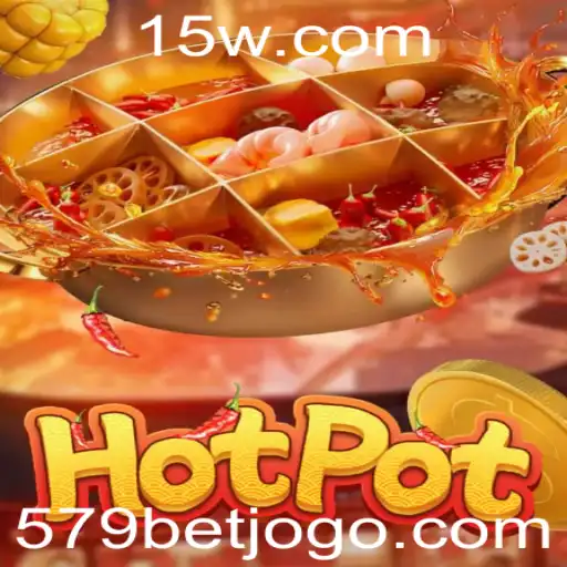 Explorando o Mundo do Hotpot: O Jogo e a Estratégia 579 Bet